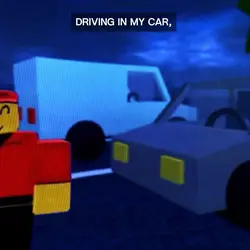 Driving in my car..