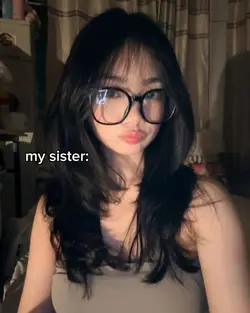 sister vs me