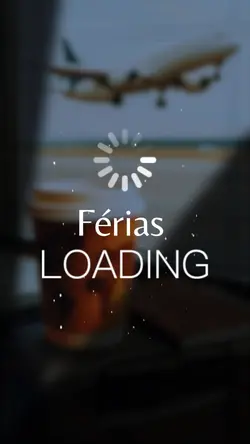 Férias carregando 
