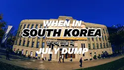 JULY DUMP KOREA