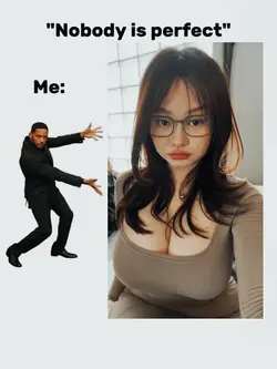 nobody is perfect 