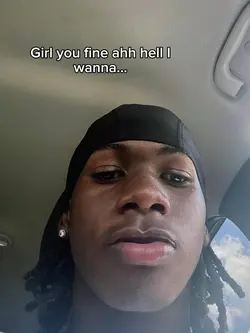 Girl you fine ahh