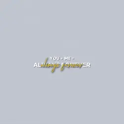 YOU + ME =