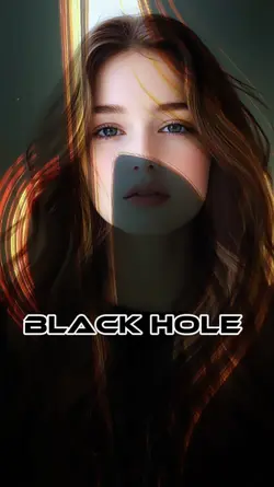 BLACK HOLE EFFECT