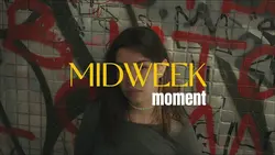 Midweek Moment