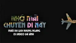 Nhớ mãi chuyến đi