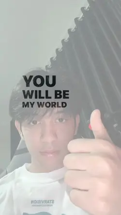 you will be my world