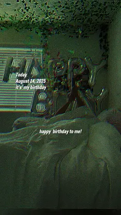 Aug. 14 2025 my bday