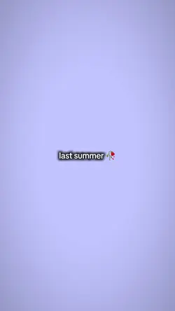 last&this summer 