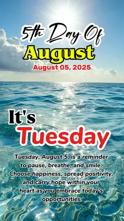 Tuesday, August 5 