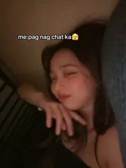 me:pag nag chat ka