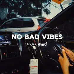 No bad vibes