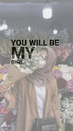 you will be my girl