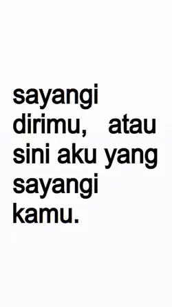 sayangi dirimu