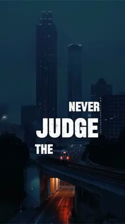 Never judge person 