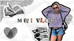Mini vlog
