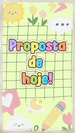 Proposta do dia