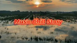 Music chill story