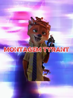 NEW MONTAGEM TYRANT