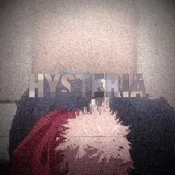 hysteria