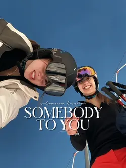 somebody to you