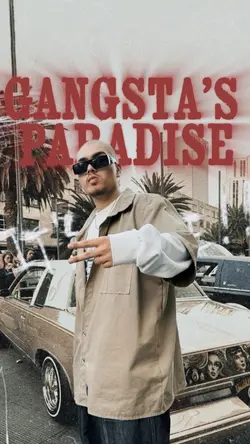 Gangsta’s paradise