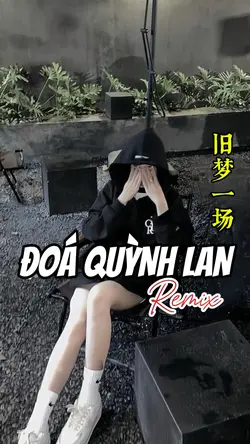 Đoá Quỳnh Lan Remix