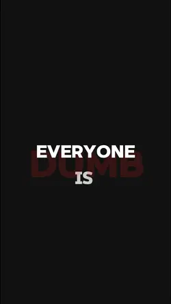 every1 is dumb
