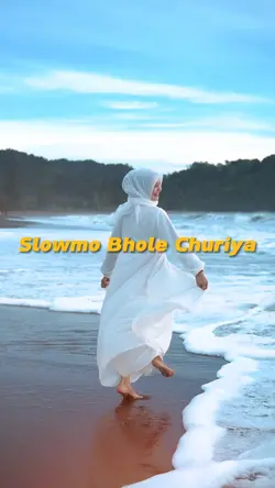 Slowmo Bhole churiya