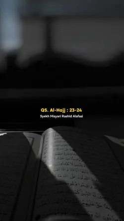 Qs Al-Hajj 23-24