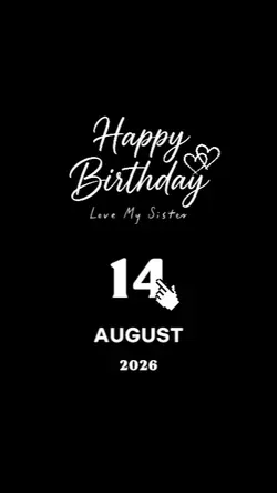 HBD SISTER 14 AUGUST