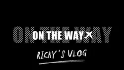 Intro Ricky’s Vlog