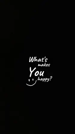 What makes you happy
