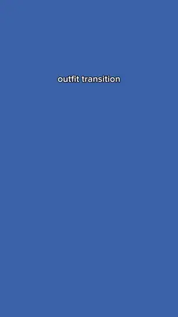 Outfit transitition