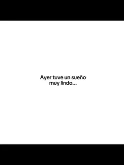 Ayer tuve un sueño 