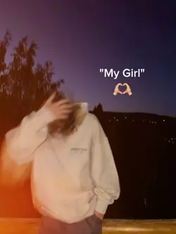 my girl