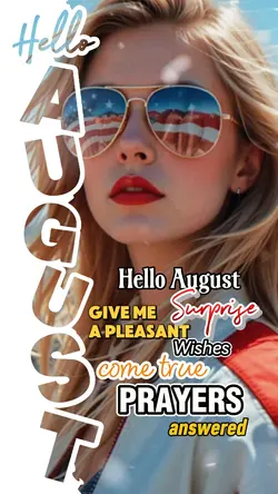 Hello August