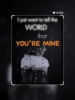 You are mine