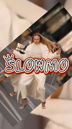 Slowmo