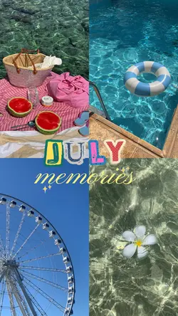 July memories
