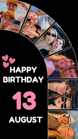 BIRTHDAY 13 AUGUST