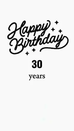 BIRTHDAY 30 YEARS