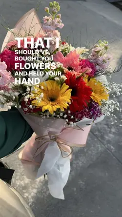 bought you flowers