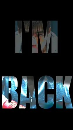 I’M BACK VIBES