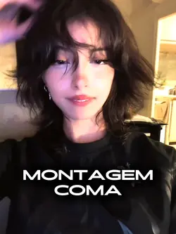 MONTAGEM COMA