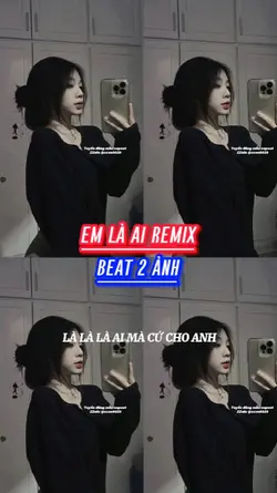 Em là ai 