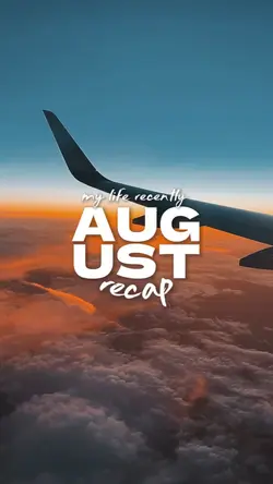 AUGUST RECAP 2025