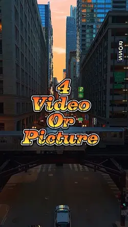 4 video or picture 