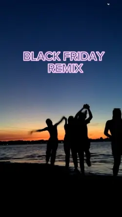 BLACK FRIDAY REMIX