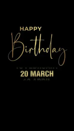 BIRTHDAY 20 MARCH 